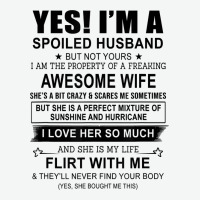 Yes I'm A Spoiled Husband ..awesome Wife T Shirt Urban Heavy Tee | Teevron