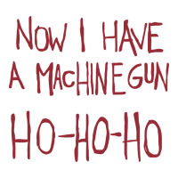 Now I Have A Machine Gun. Ho Ho Ho Urban Heavy Tee | Teevron