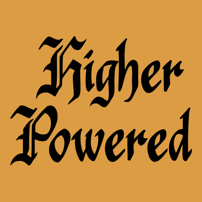 Higher Powered   Alcoholics Anonymous Slogans Urban Heavy Tee by linhVisuals | Teevron