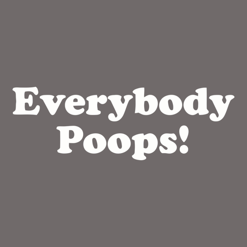 Everybody Poops Urban Heavy Tee by linhVisuals | Teevron