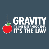 Gravity, It's Not Just A Good Idea Urban Heavy Tee | Teevron