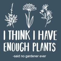 I Think I Have Enough Plants Urban Heavy Tee | Teevron