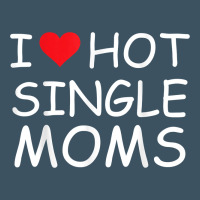 I Love Hot Single Moms Tee Red Heart Hot Mother Milf Mommy T Shirt Urban Heavy Tee | Teevron