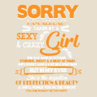 Birthday T  Shirt Sorry I'm Already Taken By Sexy Crazy Girl October B Urban Heavy Tee | Teevron