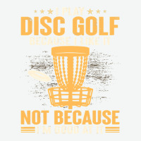 I Play Disc Golf Because I Like It Not Urban Heavy Tee | Teevron