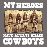 My Heroes Have Always Killed Cowboys Retro Urban Heavy Tee | Teevron