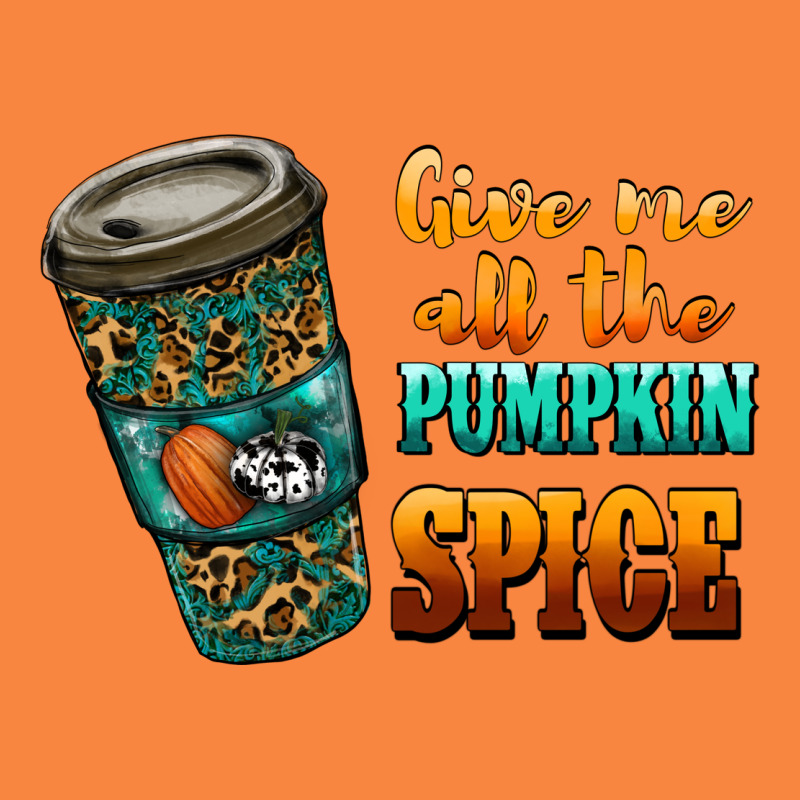 Watercolor Give Me All The Pumpkin Spice Premium Sweatshirt by RanaPortraitStore | Teevron