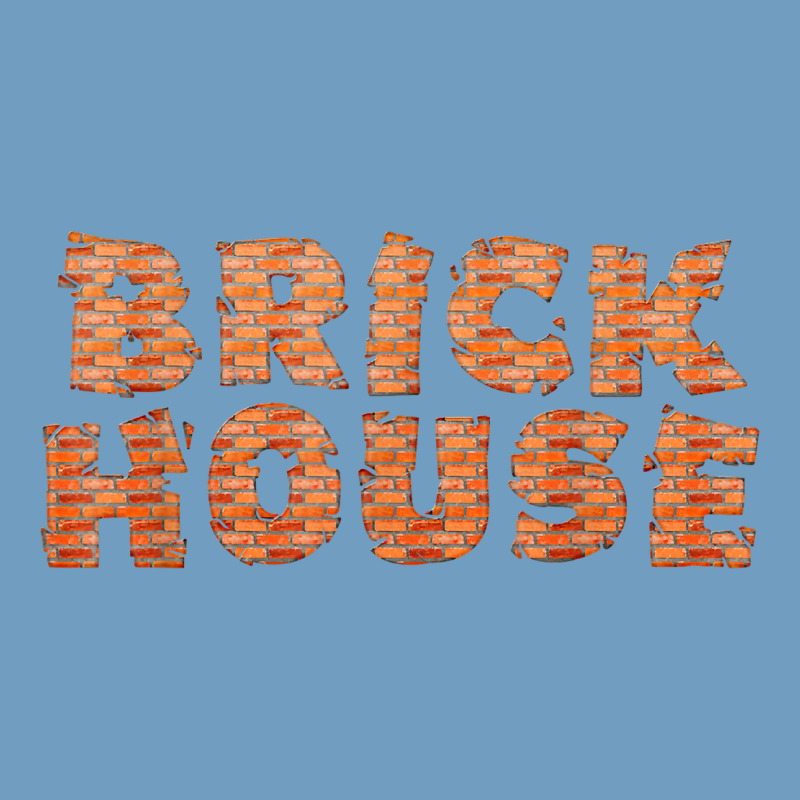 Brick House Funny T Shirt Urban Heavy Tee by linhVisuals | Teevron