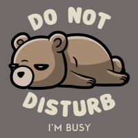Do Not Disturb I'm Busy Funny Lazy Gift Urban Heavy Tee | Teevron