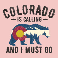 Colorado Is Calling And I Must Go State Flag With Wild Bear Urban Heavy Tee | Teevron