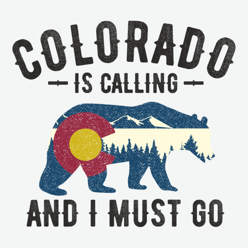 Colorado Is Calling And I Must Go State Flag With Wild Bear Urban Heavy Tee by linhVisuals | Teevron