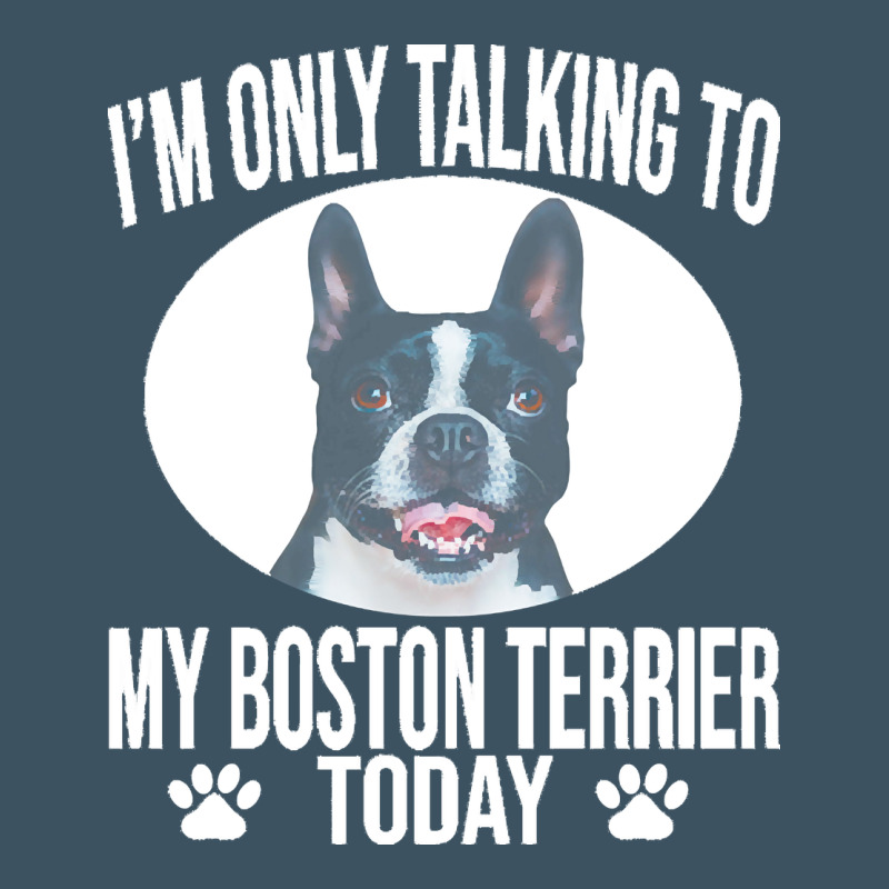 Boston Terrier T  Shirtfunny Boston Terrier Dog Gift I M Only Talking Urban Heavy Tee by linhVisuals | Teevron
