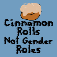 Cinnamon Rolls Not Gender Roles Urban Heavy Tee | Teevron