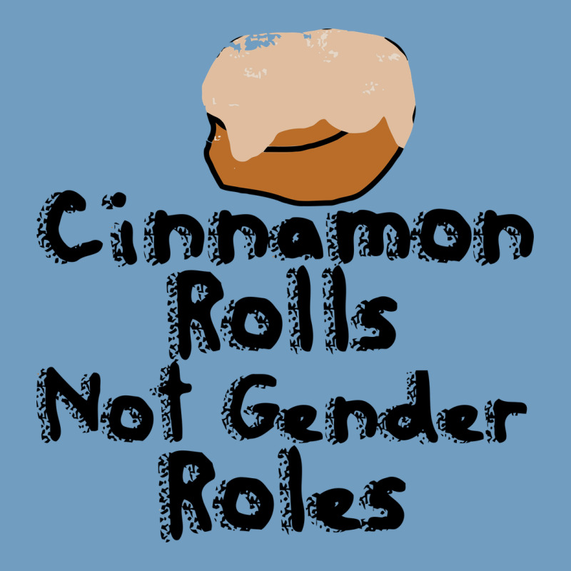 Cinnamon Rolls Not Gender Roles Urban Heavy Tee by linhVisuals | Teevron