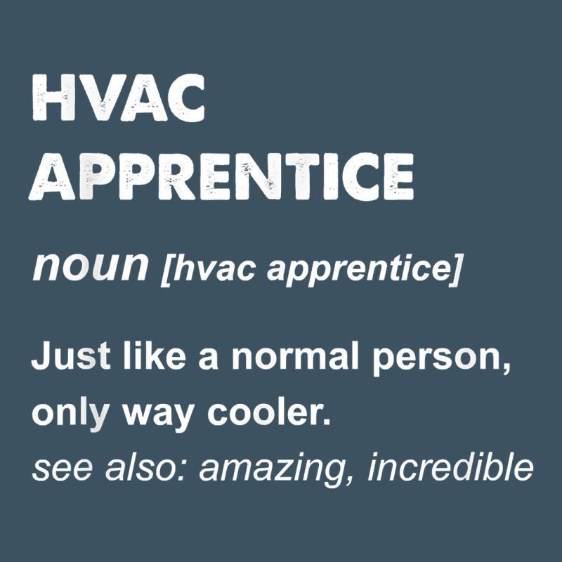 Hvac Apprentice T Shirt Urban Heavy Tee by linhVisuals | Teevron