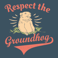 Respect The Groundhog Happy Groundhog Day Vintage Urban Heavy Tee | Teevron