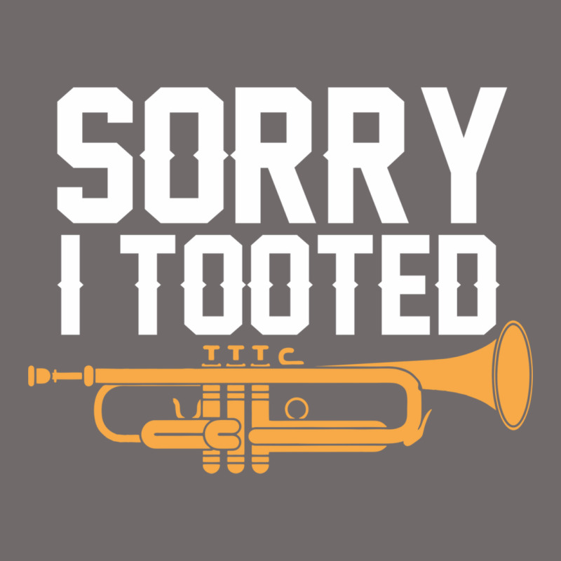 Sorry I Tooted Funny Trumpet Player Pun Gift Sarcastic Humor Quote Urban Heavy Tee by linhVisuals | Teevron
