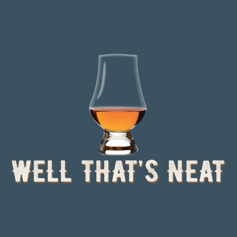 That's Neat Whiskey Funny Saying Urban Heavy Tee by linhVisuals | Teevron
