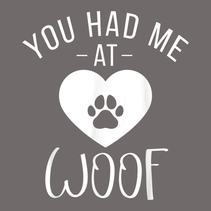 You Had Me At Woof Puppy Dog Lover Urban Heavy Tee by linhVisuals | Teevron