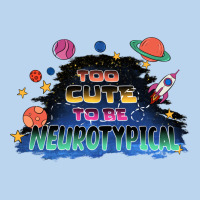 Too Cute To Be Neurotypical Classic Tee | Teevron