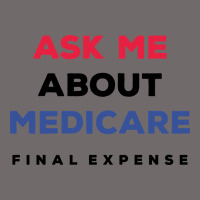 Ask Me About Medicare Final Expense Urban Heavy Tee | Teevron