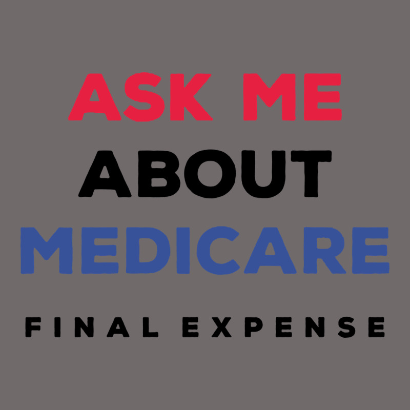 Ask Me About Medicare Final Expense Urban Heavy Tee by linhVisuals | Teevron