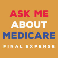 Ask Me About Medicare Final Expense Urban Heavy Tee | Teevron