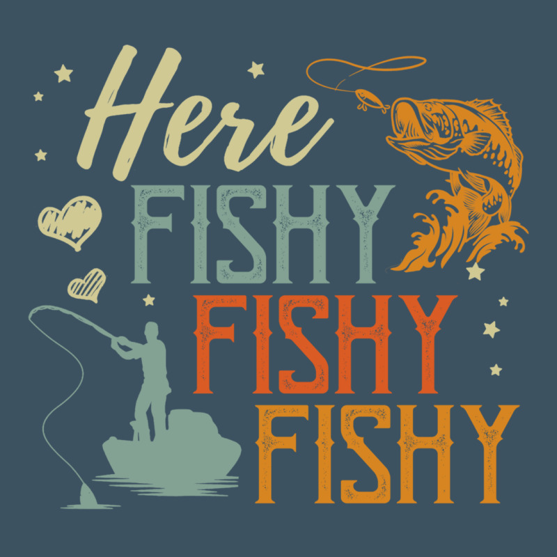 Here Fishy Fishy Fishy Fishing Lovers Gifts Urban Heavy Tee by linhVisuals | Teevron