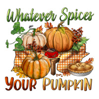 Whatever Spices Your Pumpkin Premium Tee | Teevron