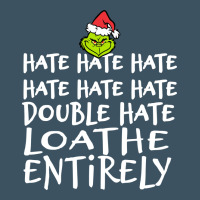 Loathe Entirely Grinch For Light Hate Hate Hate Happy Christmas Urban Heavy Tee | Teevron