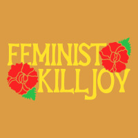 Feminist Killjoy Retro Women Woman Urban Heavy Tee | Teevron