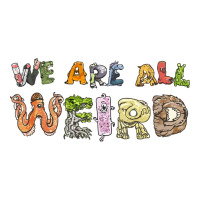 we are all weird | Teevron