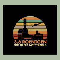 3.6 Roentgen Not Terrible Urban Heavy Tee | Teevron