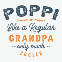 Mens Poppi Like A Regular Grandpa Funny Fathers Day Urban Heavy Tee | Teevron