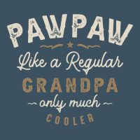 Mens Pawpaw Like A Regular Grandpa Funny Fathers Day Urban Heavy Tee | Teevron