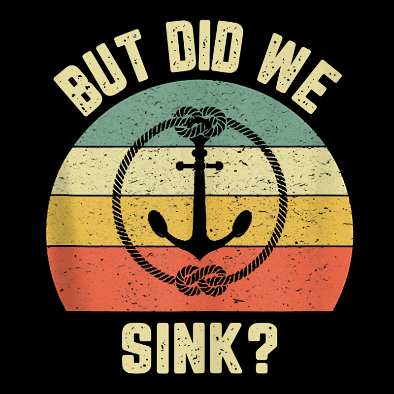 Mens Funny Boating Shirt But Did We Sink Rope Anchor Boat Captain Tank Urban Heavy Tee by linhVisuals | Teevron