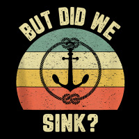 Mens Funny Boating Shirt But Did We Sink Rope Anchor Boat Captain Tank Urban Heavy Tee | Teevron