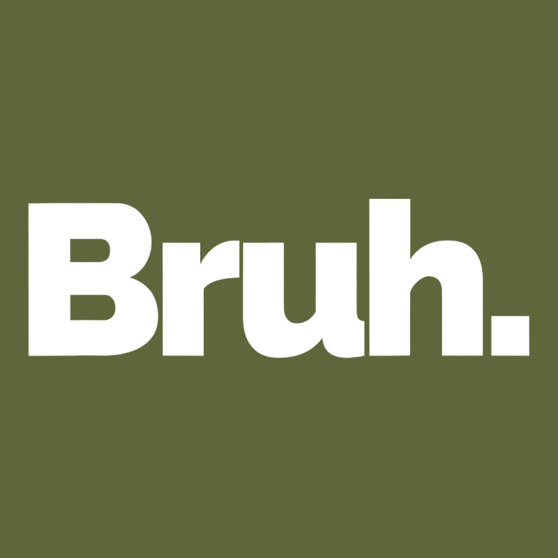 That Says Bruh Classic Tee by maiPhamDesign | Teevron