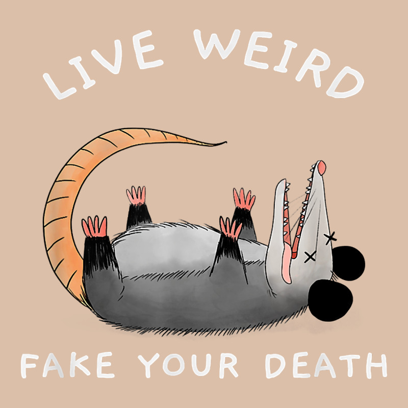 Funny Opossum Possum Tee Live Weird Fake Your Death T Shirt Urban Heavy Tee by linhVisuals | Teevron