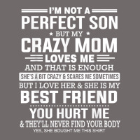 I'm Not A Perfect Son But My Crazy Mom Loves Me Mother's Day T Shirt Urban Heavy Tee | Teevron