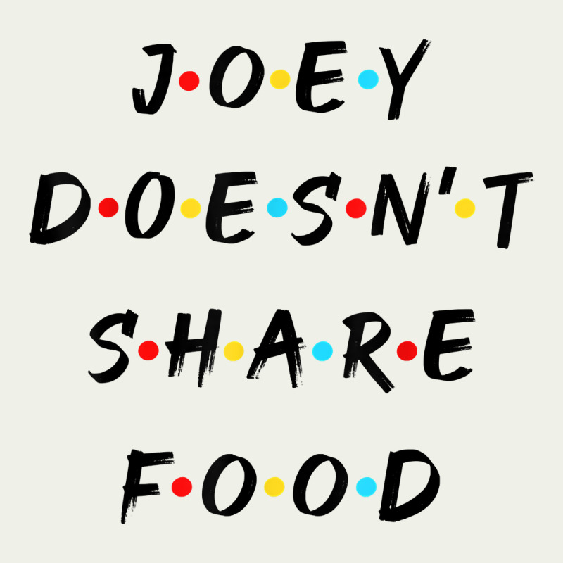 Funny Joey Doesn't Share Food How You Doin Quoted Friends T Shirt Urban Heavy Tee by linhVisuals | Teevron