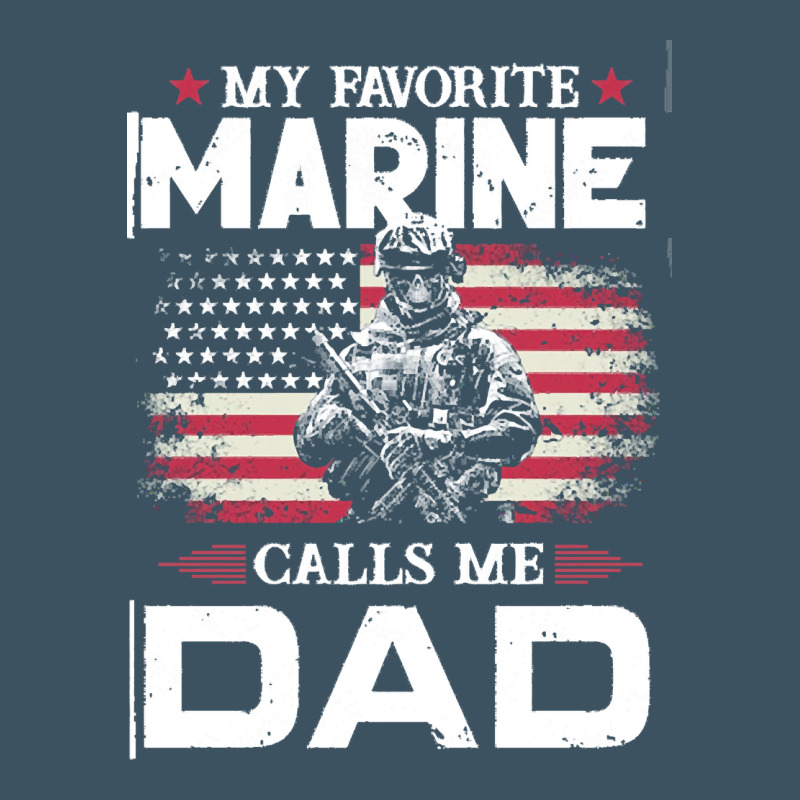 My Favorite Marine Calls Me Dad T  Shirt Father's Day Flag My Favorite Urban Heavy Tee by linhVisuals | Teevron