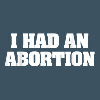 I Had An Abortion Shirt Pro Choice Urban Heavy Tee | Teevron