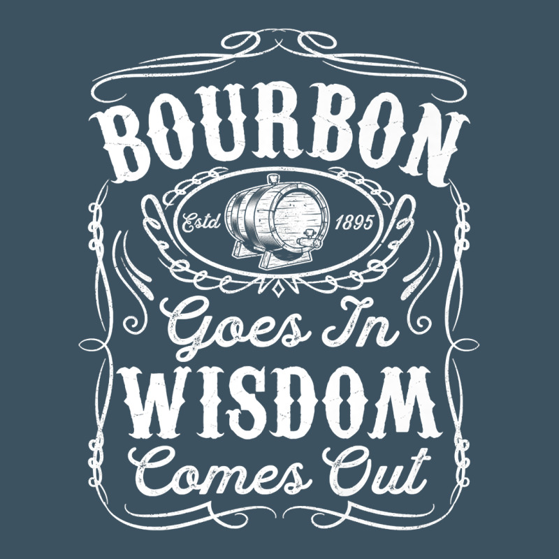 Bourbon Goes In Wisdom Comes Out Funny Whiskey Lover Gift Premium T Sh Urban Heavy Tee by linhVisuals | Teevron