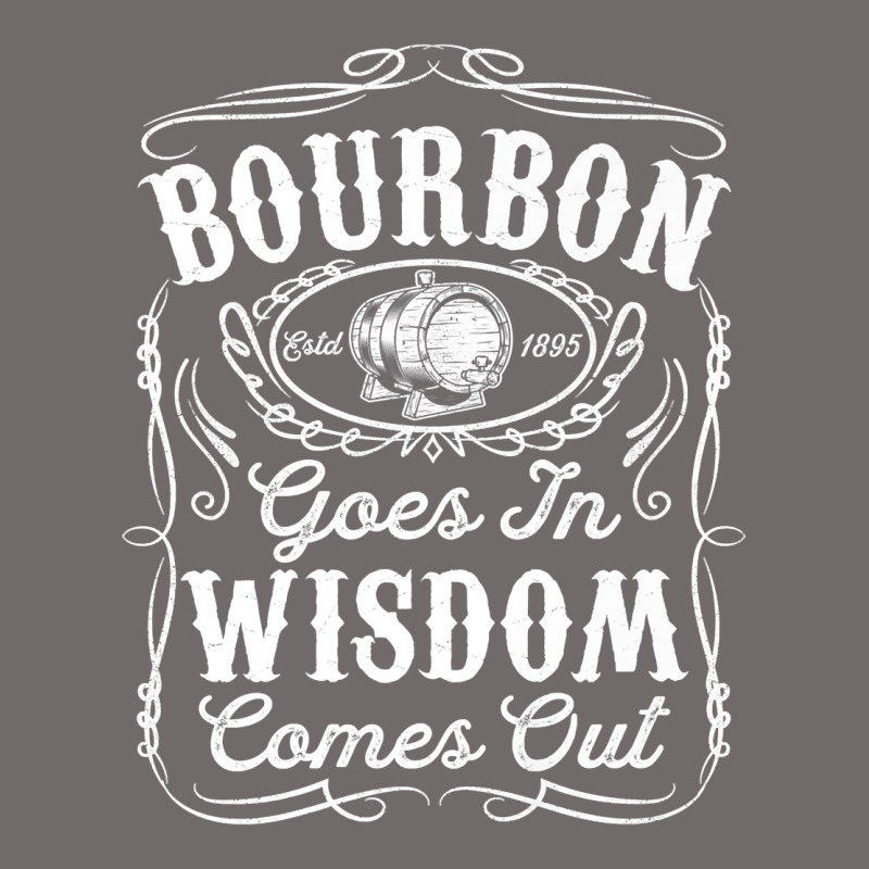 Bourbon Goes In Wisdom Comes Out Funny Whiskey Lover Gift Premium T Sh Urban Heavy Tee by linhVisuals | Teevron