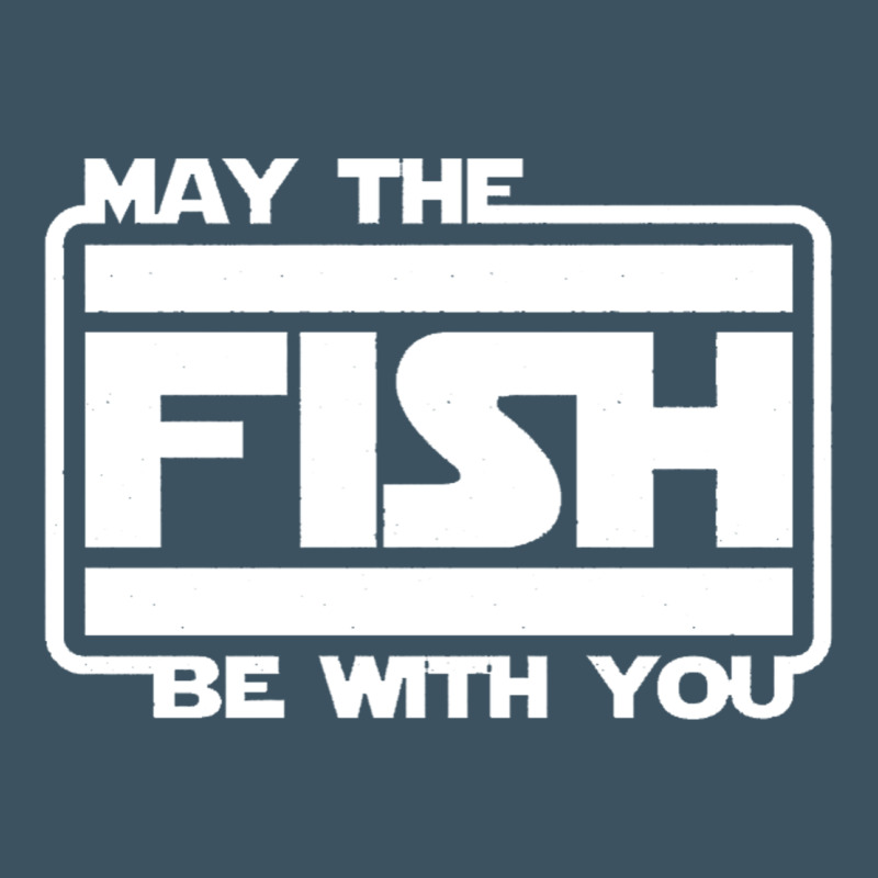 May The Fish Be With You Fishing3 Urban Heavy Tee by linhVisuals | Teevron