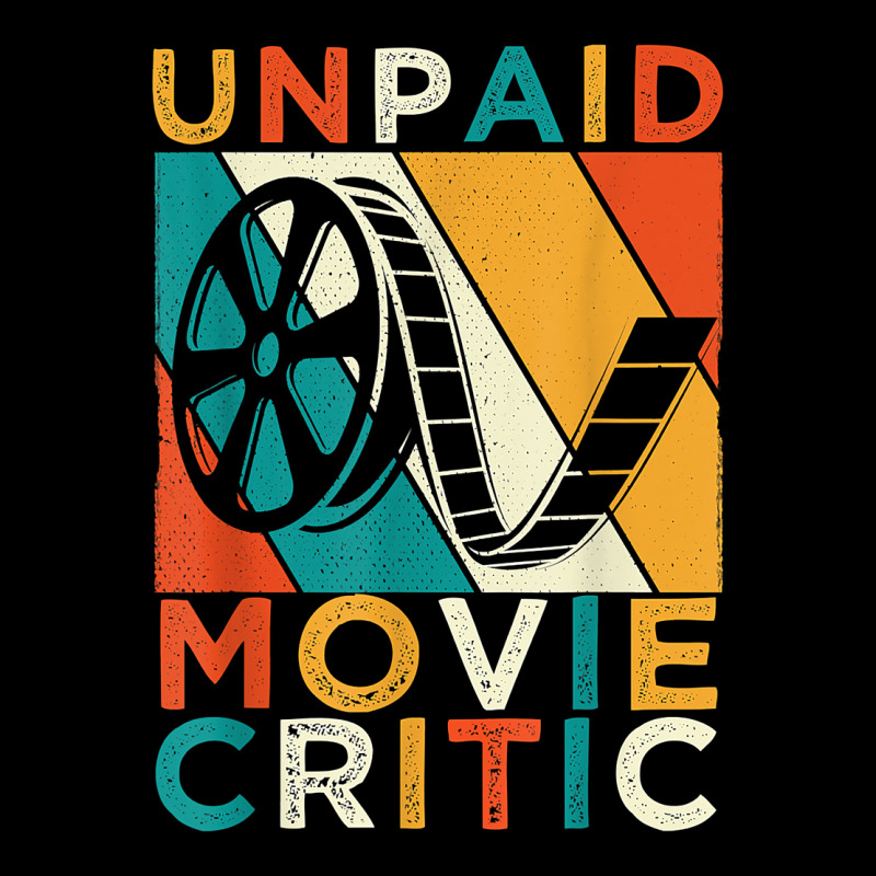 Unpaid Movie Critic Shirt Film Cinema Motion Picture Fan T Shirt Urban Heavy Tee by linhVisuals | Teevron