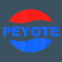 Peyote T Shirt Funny Saying Sarcastic Novelty Humor Cool T Shirt Urban Heavy Tee | Teevron