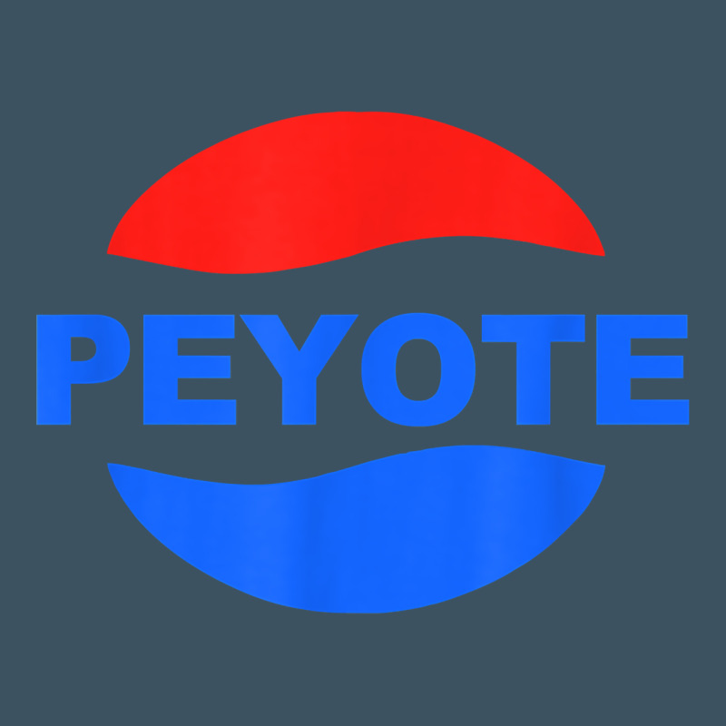 Peyote T Shirt Funny Saying Sarcastic Novelty Humor Cool T Shirt Urban Heavy Tee by linhVisuals | Teevron