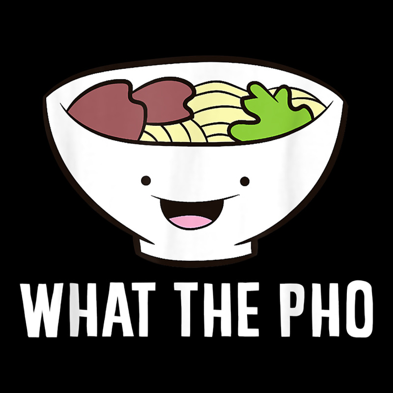 What The Pho Vietnamese Pho T Shirt Urban Heavy Tee by linhVisuals | Teevron